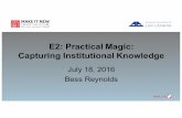 Practical Magic: Capturing Institutional Knowledge