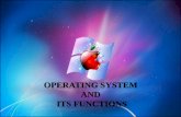 Operating system and its functions