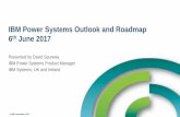 IBM Power Systems Outlook and Roadmap