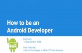 How to be an Android Developer by Deni Rohimat