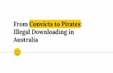 From Convicts to Pirates: Illegal Downloading in Australia