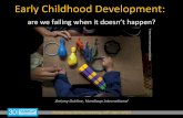 Early Childhood Development: Are We Failing When It Doesn’t Happen?_Antony Duttine_4.25.13