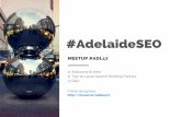 Adelaide SEO Meetup #17 - Local SEO