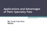 Applications and Advantages of Palm Specialty Fats