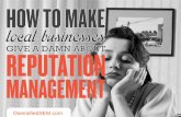 How To Make Local Businesses Give A Damn About Reputation Management