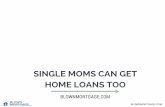 Single Moms Can Get Home Loans Too