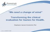 We need a change of mind – Transforming the clinical evaluation for Games for Health
