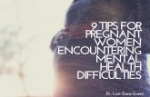 9 Tips For Pregnant Women Encountering Mental Health Difficulties | Dr. Lori Gore-Green