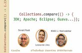 JavaOne 2017 - Collections.compare:JDK, Eclipse, Guava, Apache... [CON1754]