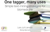 One tagger, many uses: Simple text-mining strategies for biomedicine