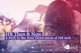 HR Then & Now. A path to the next generation of HCM systems.