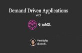 Demand driven Applications with GraphQL