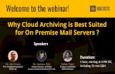 Featured Webinar: Why Cloud Archiving is Best Suited for On Premise Mail Servers?