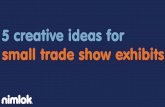 Trade Show Ideas: Creative Small Exhibits