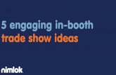 Trade Show Ideas: In-booth engagement