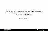 Adding Electronics to 3D Printed Action Heroes