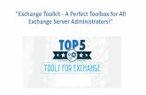 Exchange Toolkit - A Perfect Toolbox for Exchange Server Administrators!