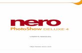 Nero PhotoShow Deluxe 4 - Nero Multimedia Suiteftp6.nero.com/.../NeroPhotoShowDeluxe_ug_eng.pdf · any claims that transcend the legal guarantee agreement. ... 7.5 The Touch Up Tab