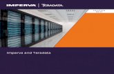 Imperva and Teradata · PDF file2 SOLUTION BRIEF Integration benefits • Meet compliance requirements • Protect Teradata Database against database attacks and unauthorized activities,