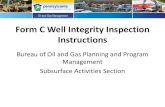 Form C Well Integrity Inspection Instructionsfiles.dep.state.pa.us/OilGas/BOGM/BOGMPortalFiles/Industry... · Form C Well Integrity Inspection Instructions Bureau of Oil and Gas Planning