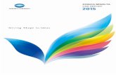 KONICA MINOLTA 2015 · PDF fileThe Konica Minolta CSR Report is published to inform all stakeholders about the Group’s corporate social responsibility initiatives. With sections