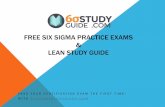 Free Six Sigma Practice Examssixsigmastudyguide.com/wp-content/uploads/2016/08/Free-Six-Sigma... · SIX SIGMA CERTIFICATION EXAMS ARE HIGH-PRESSURE SITUATIONS! Certification may be: