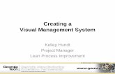 Creating a Visual Management System - GaMEPgamep.org/wp-content/uploads/2015/01/Visual-Managment-Systems... · Creating a Visual Management System Kelley Hundt Project Manager Lean
