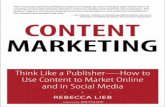 Praise for Content Marketing - pearsoncmg.comptgmedia.pearsoncmg.com/images/9780789748379/samplepages/... · Praise for Content Marketing “The Web democratized access to publishing,