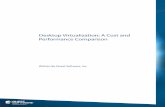 Desktop Virtualization: A Cost and Performance Comparison · PDF filevWorkspace 7.5 tests with the exception that HyperCache was not enabled. White Paper Desktop Virtualization -A