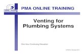 Venting for Plumbing  .Venting for Plumbing Systems One Hour Continuing Education ... provided with a system of vent piping that will permit the admission or emission of air”.