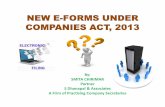 NEW E-FORMS UNDER COMPANIES ACT, 2013-part-2NEW ENEW E- ---FORMS UNDER FORMS UNDER COMPANIES ACT, 2013 By: SMITA CHIRIMAR Partner S Dhanapal & Associates A Firm of Practising Company
