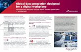 Global data protection designed for a digital workplace · PDF fileborderless digital workplace, you have to know the state of your data – where it’s stored and transferred, who