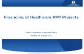 Financing of Healthcare PPP Projectskppf.kz/wp-content/uploads/2015/08/ENG_08_EBRD... ·  · 2016-09-23Financing of Healthcare PPP Projects ... Elazig Integrated Health Campus 1,380