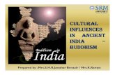 CULTURAL INFLUENCES IN ANCIENT INDIA – · PDF fileCULTURAL INFLUENCES IN ANCIENT INDIA ... Buddhism, Tibetan Buddhism,. • The development of various symbols representing aspects