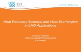 Heat Recovery Systems and Heat Exchangers in LNG Applicationsiagtcommittee.com/downloads/2014/105_Presentation.pdf · Heat Recovery Systems and Heat Exchangers in LNG Applications