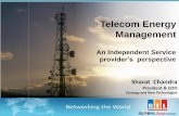 Telecom Energy Management - GTL  · PDF fileTelecom Energy Management An Independent Service provider’s perspective Sharat Chandra President & COO Strategy and New Technologies