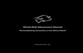 Whole-Self Attunement Manual - Whispering Wings … Self Manual.pdf · Whole-Self Attunement Manual Revision date: April 21, 2001 - 3 - Overview By agreement, the Higher Self remained