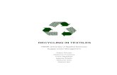 RECYCLING IN TEXTILES -  · PDF fileRECYCLING IN TEXTILES . ... 1 TEXTILE RECYCLING ... The process of garneting is the use of machine, listed below are the process: 1