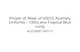 Proper of Wear of USCG Auxiliary Uniforms –ODU and ...wow.uscgaux.info/.../Wear_of_USCG_Auxiliary_Uniforms____PPT.pdf · ODU -Continued • 2. Placement of name, auxiliary tapes,
