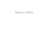 Distance Relay - Engineering Home Pageengineering.richmondcc.edu/Courses/EUS 235/Notes/Distance... · Distance Relay Need ... • Easier setting calculations and coordination •