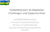 TERMINOLOGY IN RWANDA: Challenges and · PDF fileTERMINOLOGY IN RWANDA: Challenges and Opportunities ... dictionary-making and ... TERMINOLOGY IN RWANDA: Challenges and Opportunities