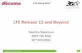LTE Release 12 and Beyond - 3GPP · PDF fileLTE RAN Enhancements for Diverse Data Applications • Intention is to specify RAN improvements considering various data traffic, ... 3GPP