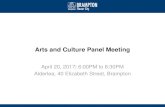 Arts and Culture Panel Meeting - Brampton · PDF fileArts and Culture Panel Meeting April 20, 2017| 6:00PM to 8:30PM Alderlea, 40 Elizabeth Street, Brampton. Agenda 2 Time Activity