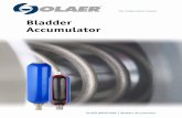Bladder Accumulator - · PDF fileOLAER | Bladder Accumulator 7 The Professional Choice Installation Position: Preferably vertical (liquid connection downwards) to horizontal, depending