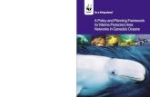 A Policy and Planning Framework for Marine Protected Area ...assets.wwf.ca/downloads/wwf_northwestatlantic_mpa... · A Policy and Planning Framework for Marine Protected Area ...