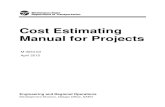 Cost Estimating Manual for WSDOT · PDF fileCost Estimating Manual for WSDOT Projects Page 1 November 2008 Purpose This document provides a consistent approach to cost estimating policies