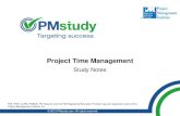 Project Time Management Study Notes - · PDF fileWhat is Project Time Management? •*Project Time Management includes processes required to manage the timely completion of the project.