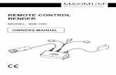 REMOTE CONTROL BENDER - · PDF fileMODEL: IRB-100 OWNERS MANUAL . Location of Controls Main Unit TOP LED Rear USB port Tx port Rx port ... The Remote operation of electronic products