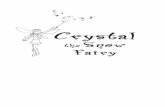 Crystal - Scholastic Publishes Literacy Resources and ... · PDF fileCrystal the Snow Fairy ... be magic!” she whispered. She ran across the room and grabbed the glass globe, but