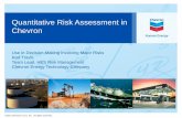Quantitative Risk Assessment in Chevron Presentation for... · Quantitative Risk Assessment in Chevron Use in Decision-Making Involving Major Risks Rod Travis Team Lead, HES Risk